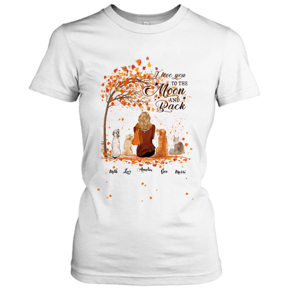Personalized Fall Pet Mom T-Shirt/Hoodie - Woman With Up to 4 Pets - Best Gift For Dog Lovers/Cat Lovers - I Love You To The Moon And Back