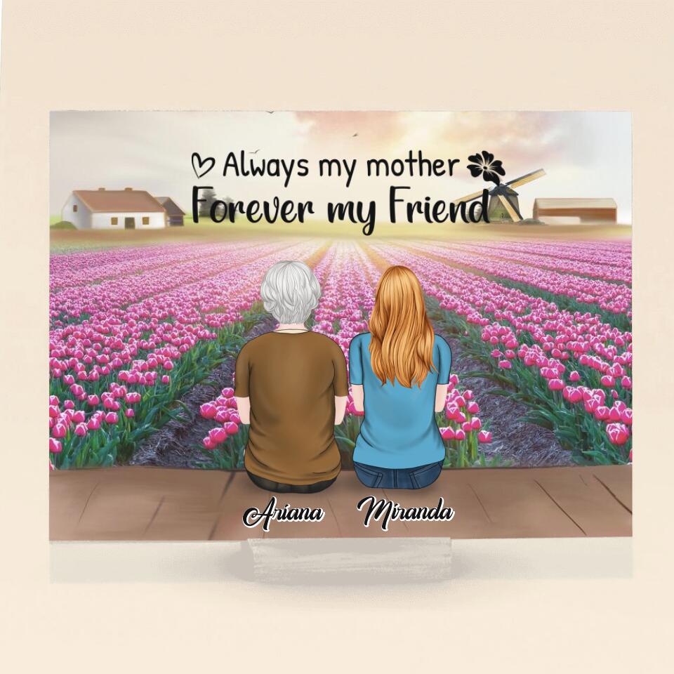 Personalized Mom Horizontal Acrylic Plaque - Up to 4 Daughters - Gift Idea For Mother's Day - Always My Mother Forever My Friend