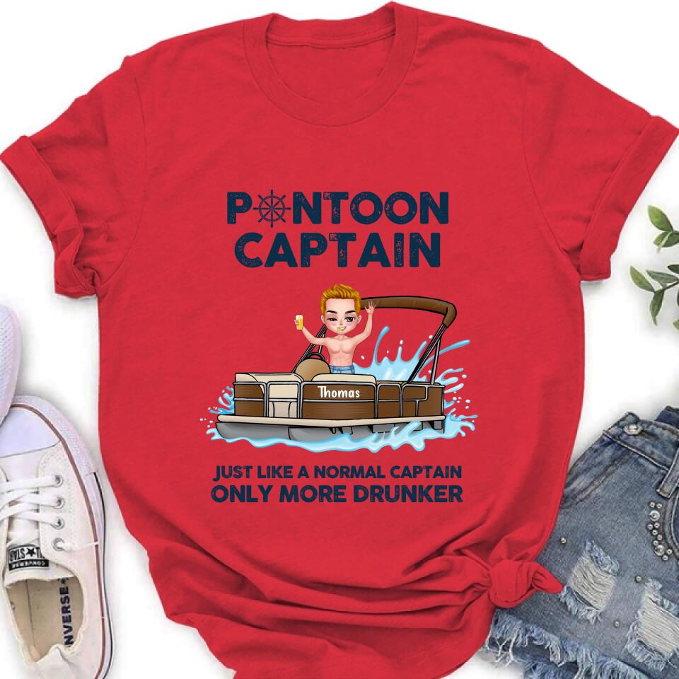 Personalized Pontoon Captain Shirt/Pullover Hoodie - Pontoon Captain Just Like A Normal Captain Only More Drunker