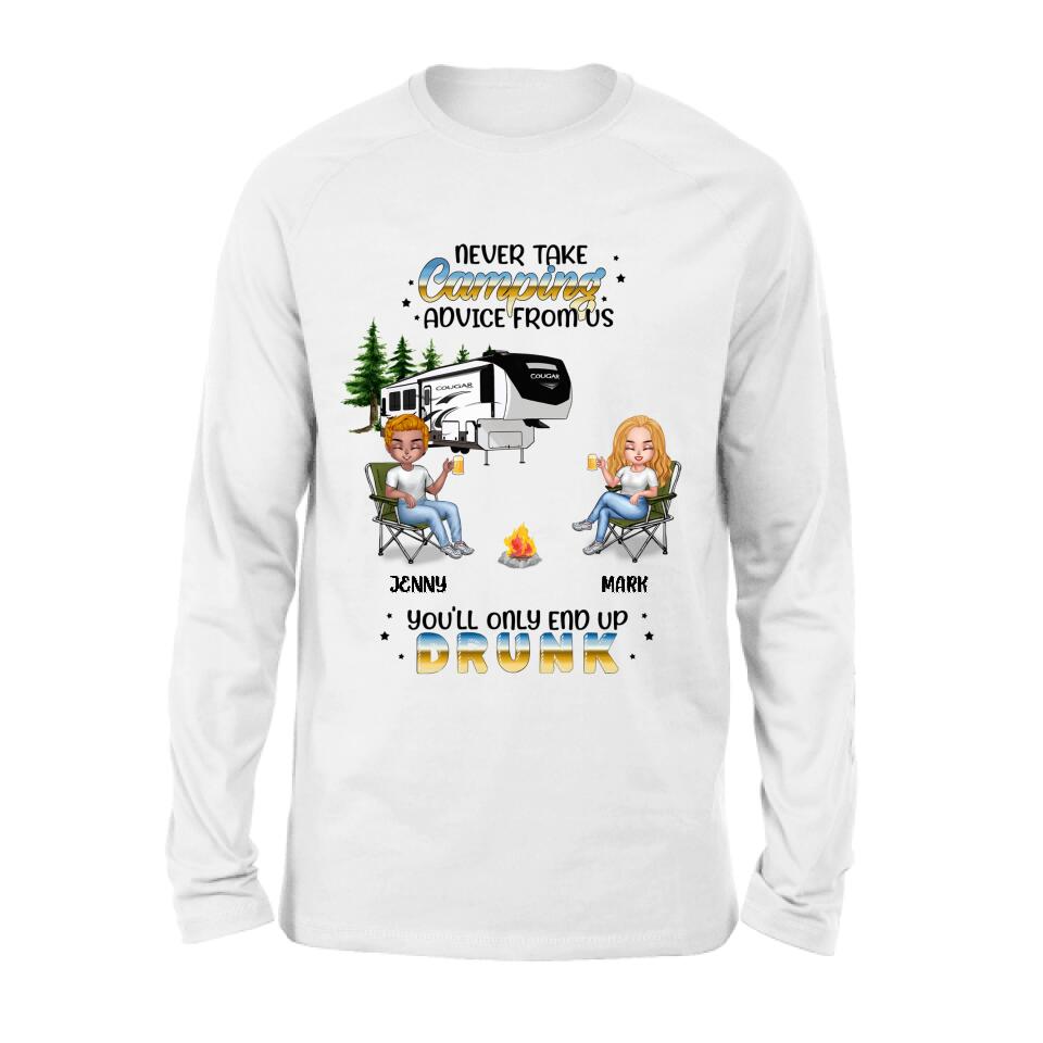 Personalized Camping Friends Shirt - Up to 6 People - Gift Idea For Friends/Camping Lovers - Never Take Camping Advice From Us You'll Only End Up Drunk