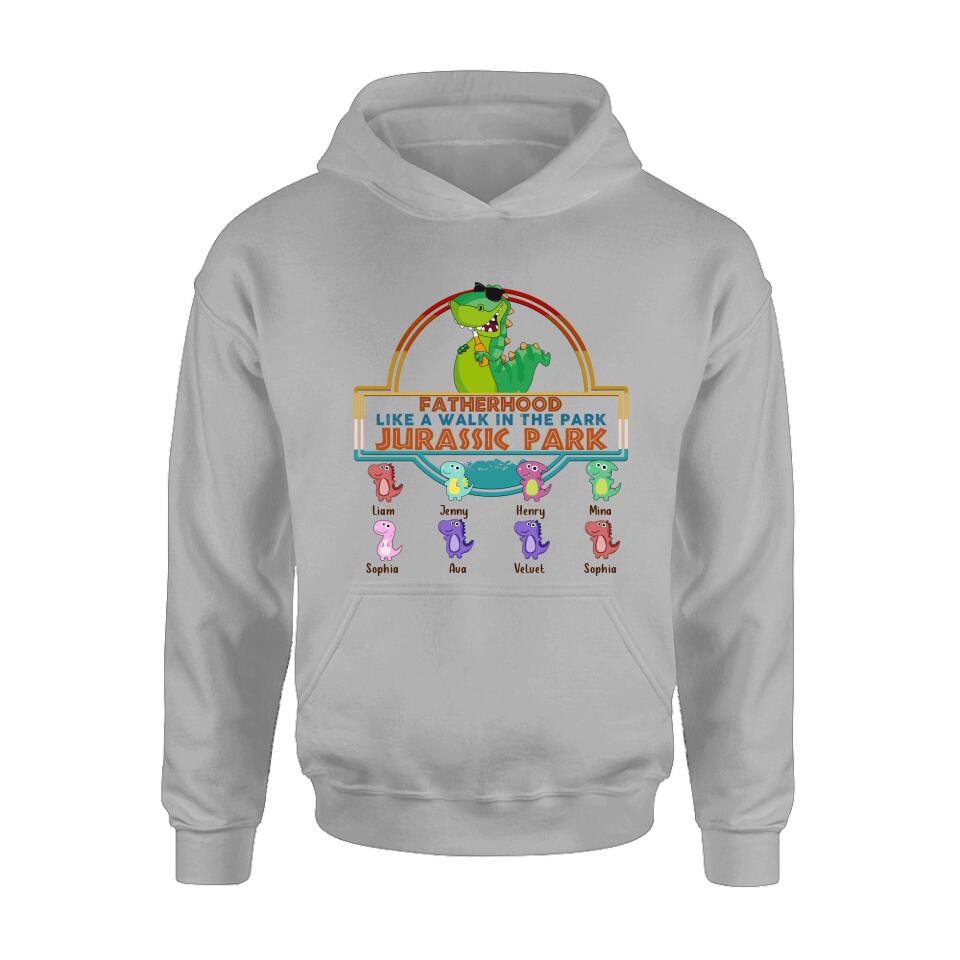 Personalized Dinosaurs Unisex T-shirt/Sweatshirt/Long Sleeve/Hoodie - Gift Idea For Father's Day - Fatherhood Like A Walk In The Park