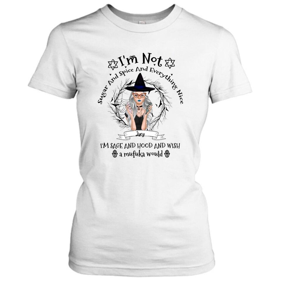Personalized Witch T-shirt - Best Halloween Gift Idea - I'm Not Sugar And Spice - DFESX1