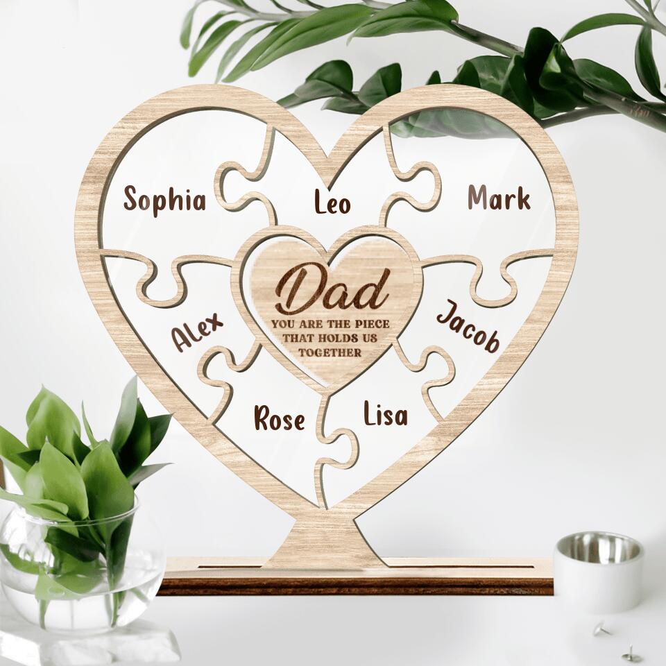 Personalized Dad Acrylic Plaque - Up to 7 Kids - Father's Day Gift - Dad You Are The Piece That Holds Us Together