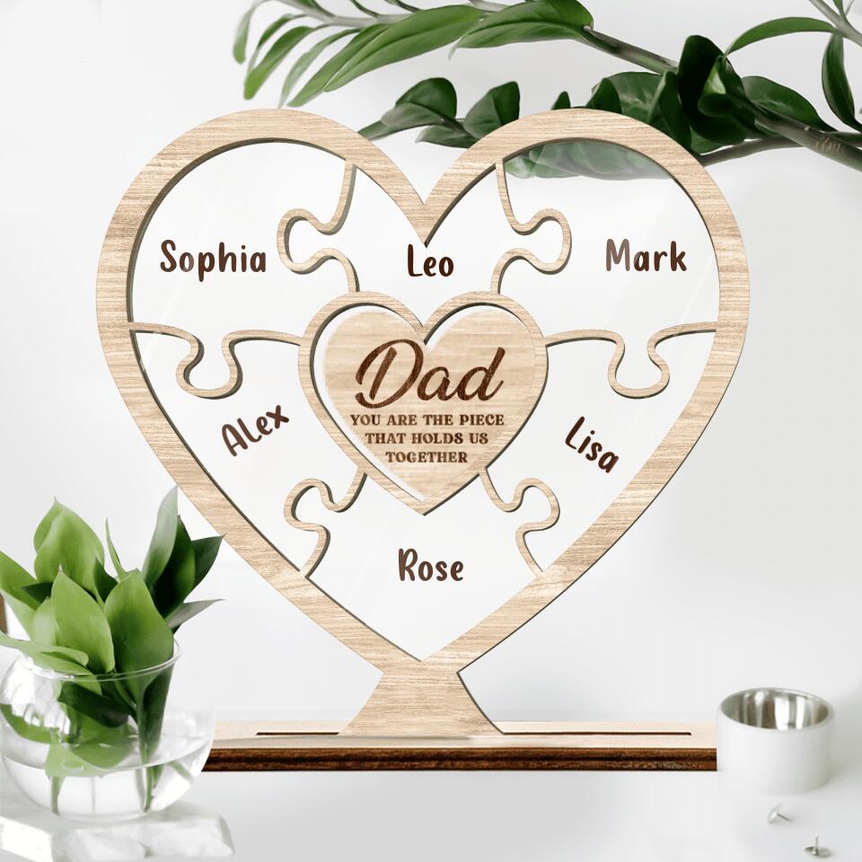 Personalized Dad Acrylic Plaque - Up to 7 Kids - Father's Day Gift - Dad You Are The Piece That Holds Us Together