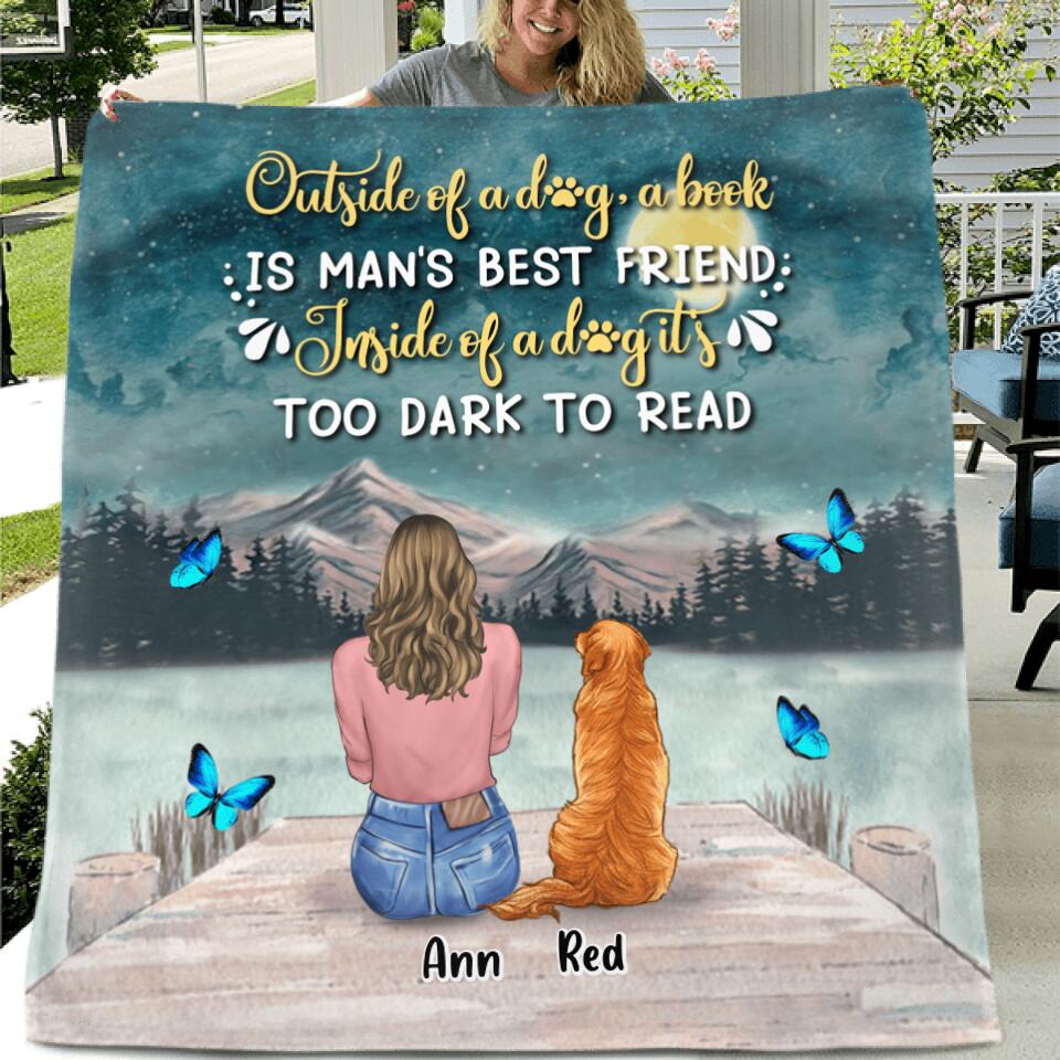 Personalized Dog Mom Quilt/Fleece Throw Blanket - Up to 4 Dogs - Gift Idea For Dog Lover - Outside Of A Dog, A Book Is Man's Best Friend. Inside Of A Dog It's Too Dark To Read