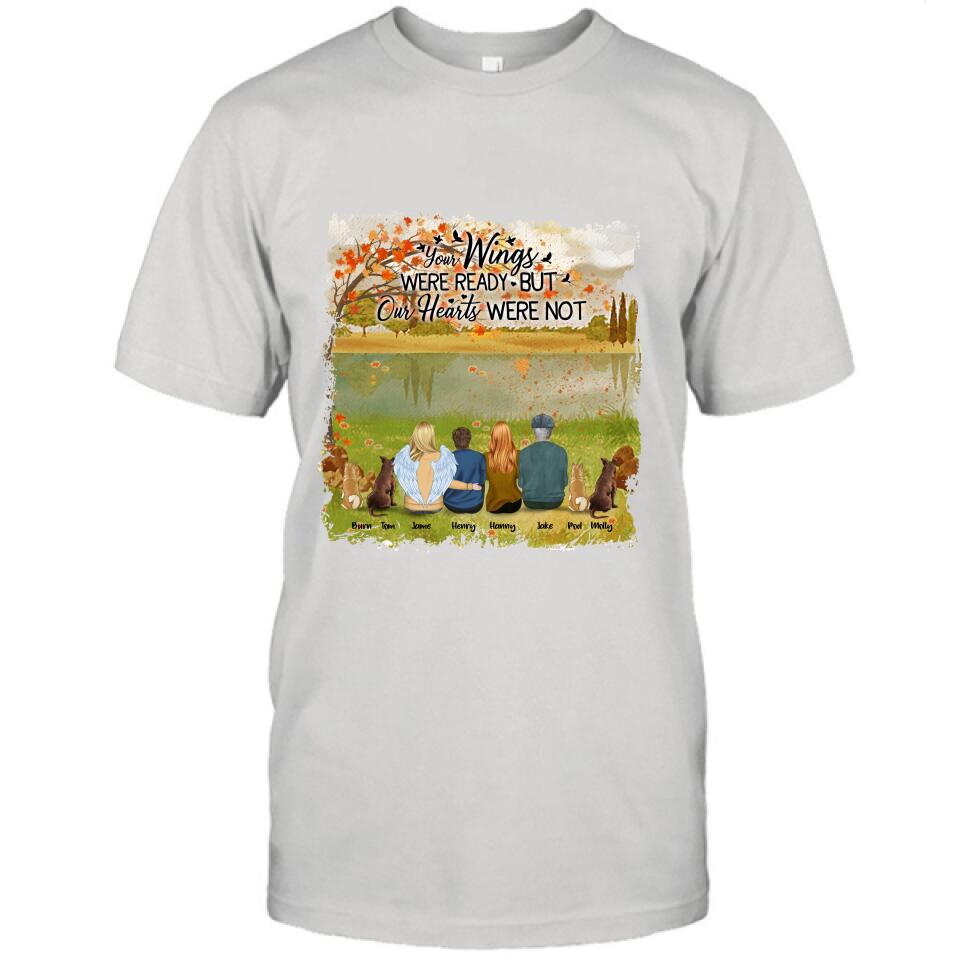 Personalized Pet Mom Dad T-Shirt/Hoodie - Best Gift For Family - Your Wings Were Ready But Our Hearts Were Not
