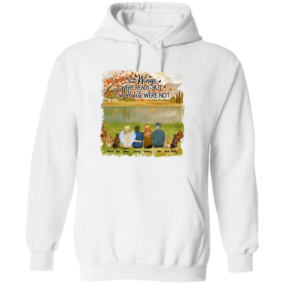 Personalized Pet Mom Dad T-Shirt/Hoodie - Best Gift For Family - Your Wings Were Ready But Our Hearts Were Not