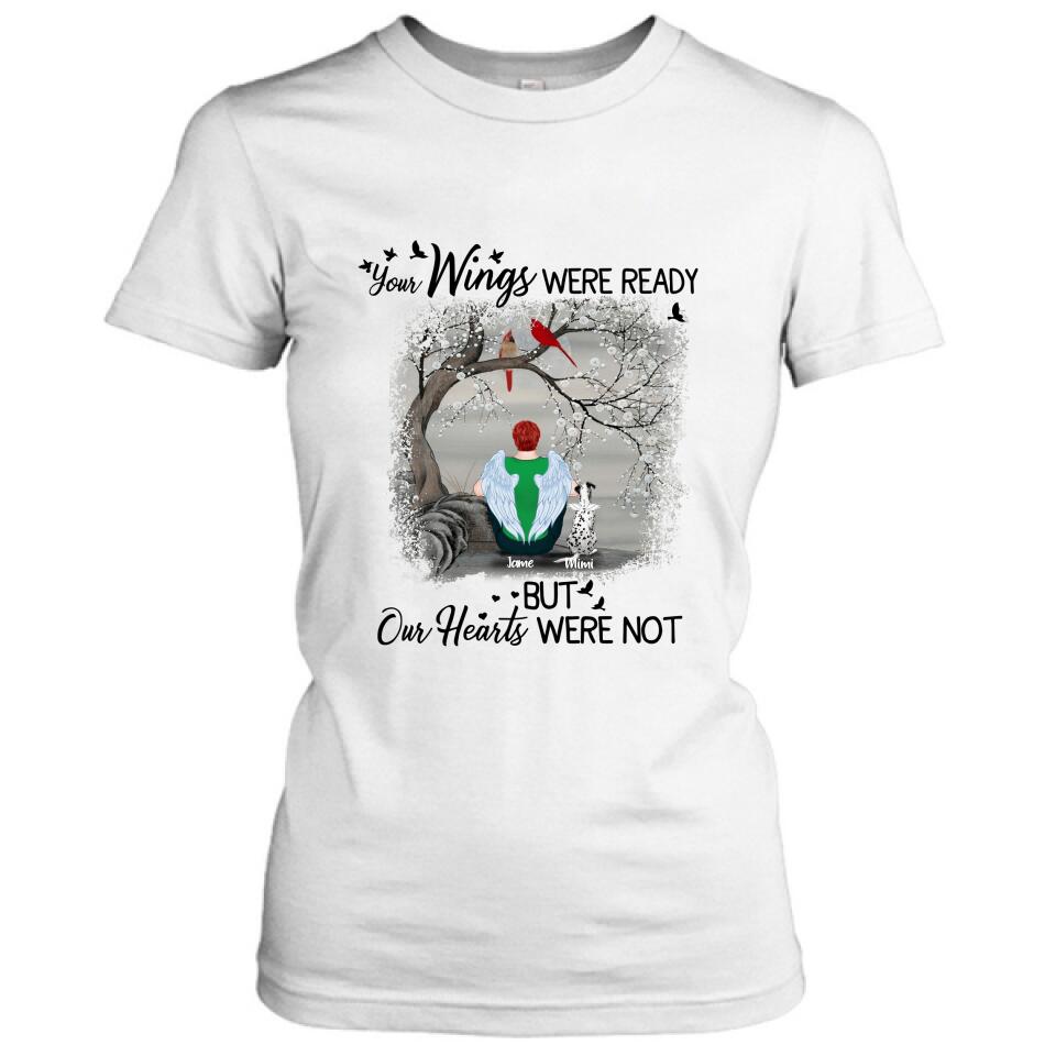 Personalized Pet Memorial T-shirt/Pullover Hoodie - Up to 4 Pets - Best Memorial Gift For Dog/Cat Lover - Your Wings Were Ready But Our Hearts Were Not