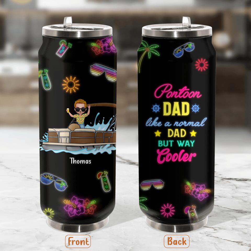 Personalized Soda Can Tumbler - Gift Idea For Father's Day - Pontoon Dad Like A Normal Dad But Way Cooler