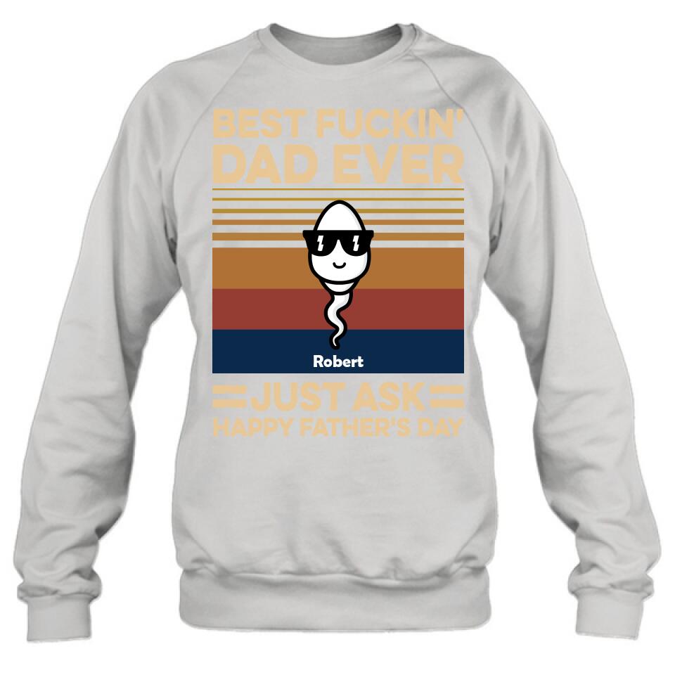 Personalized Best Father Ever Shirt/Pullover Hoodie - Father's Day Gift Idea