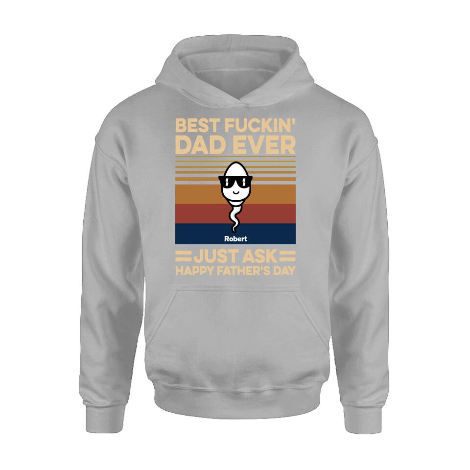 Personalized Best Father Ever Shirt/Pullover Hoodie - Father's Day Gift Idea