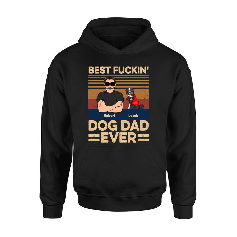 Personalized Best Dog Dad Ever Shirt/Pullover Hoodie - Up to 4 Dogs - Father's Day Gift Idea