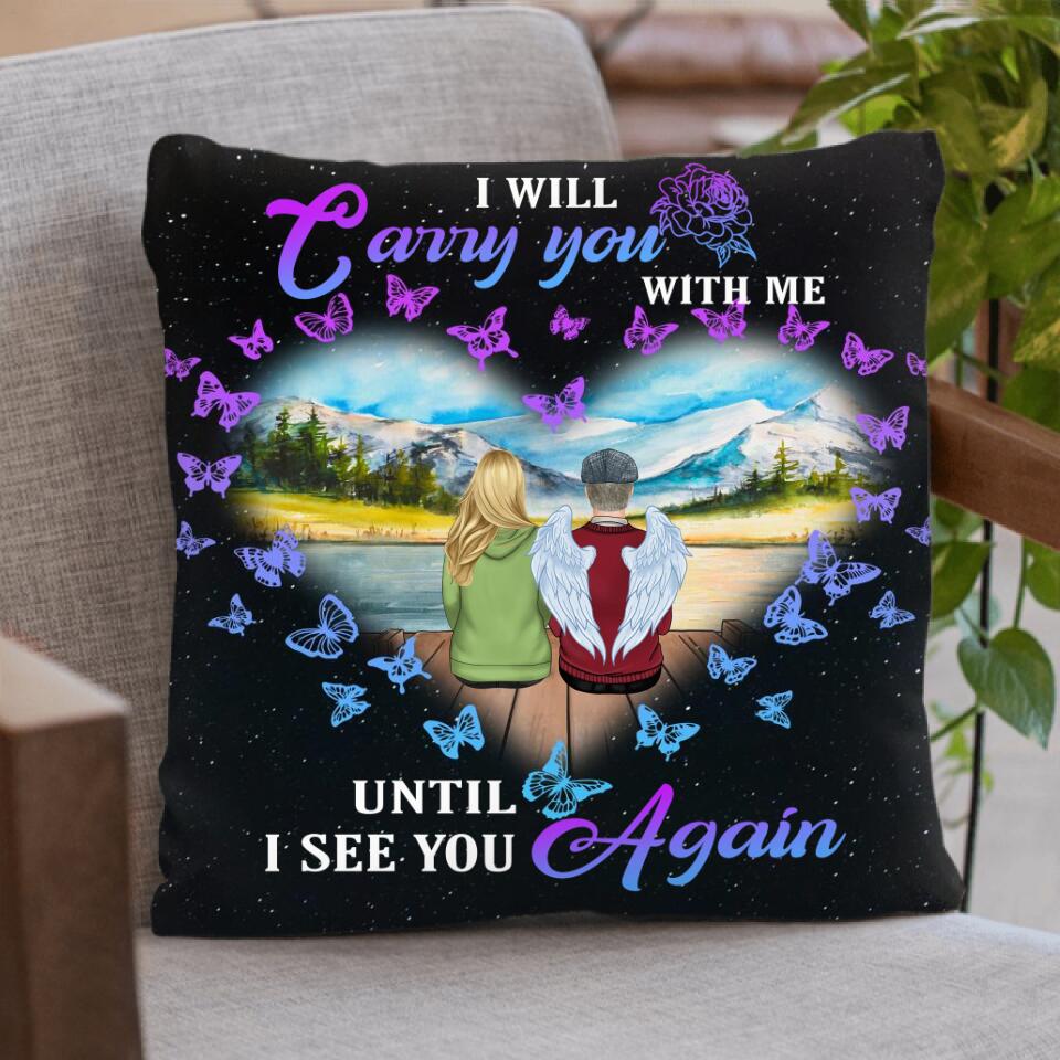 Personalized Memorial Dad Quilt/Fleece Throw Blanket/Pillow Cover - Gift Idea For Father's Day - I Will Carry You With Me Until I See You Again