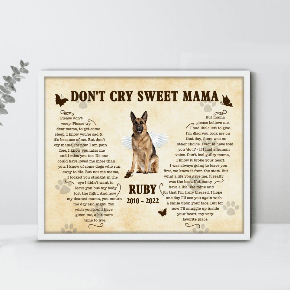 Personalized Memorial Dog Poster - Memorial Gift Idea For Dog Mom - Don't Cry Sweet Mama