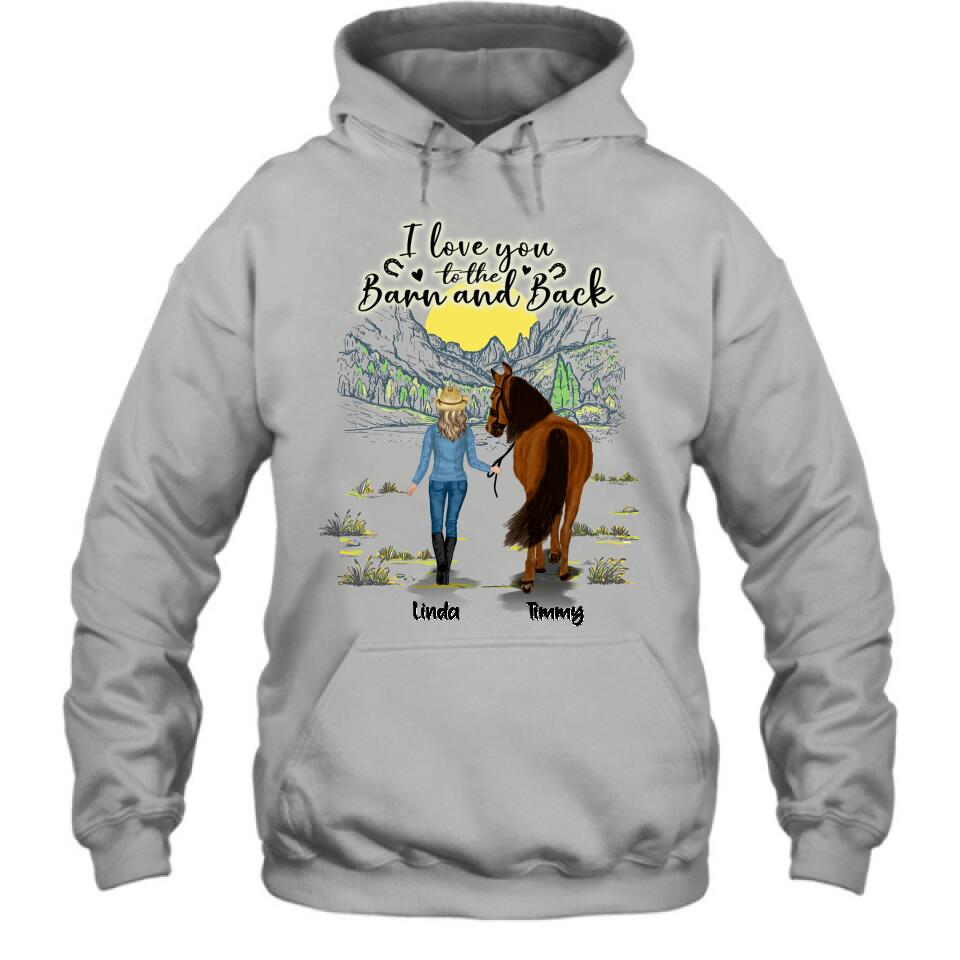Personalized Horse Girl Shirt/Hoodie - Gift Idea For Horse Lovers - Up To 6 Horses - I Love You To The Barn And Back
