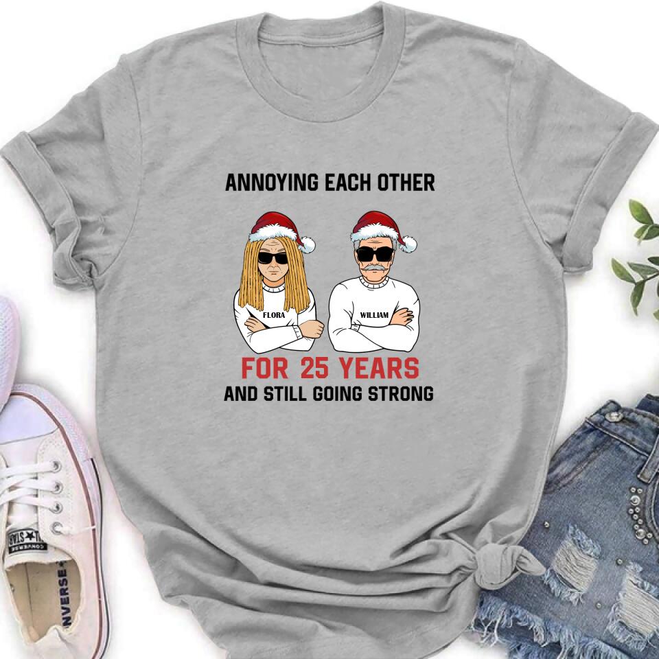 Personalized Annoying Married Couple Xmas Shirt - Best Gift For Couple - Annoying Each Other For 25 Years and Still Going Strong