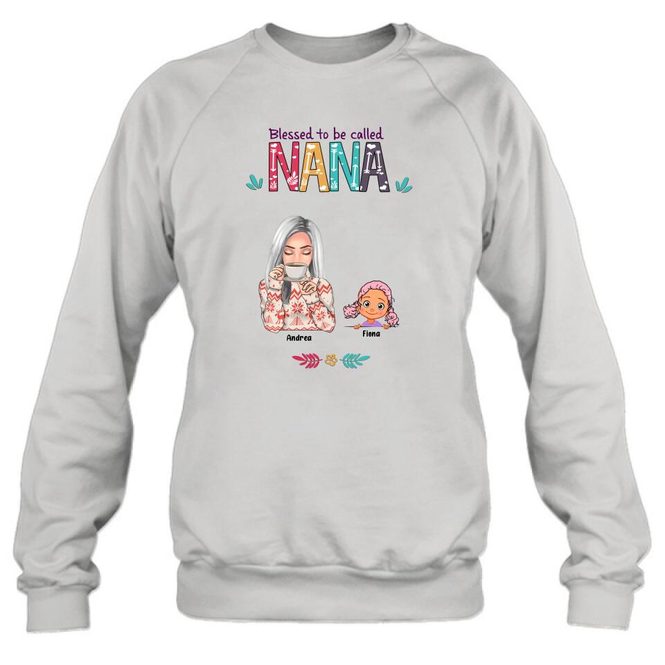 Personalized Grandma & Grandkids T-shirt/Sweatshirt/Pullover Hoodie - Up to 5 Kids - Blessed To Be Called Nana
