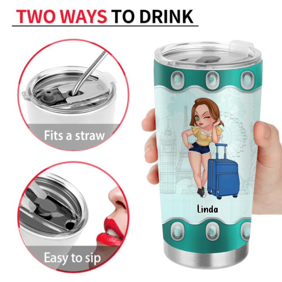 Personalized Traveling Tumbler - Gift Idea For Traveling Lover - Just A Girl Who Loves Traveling
