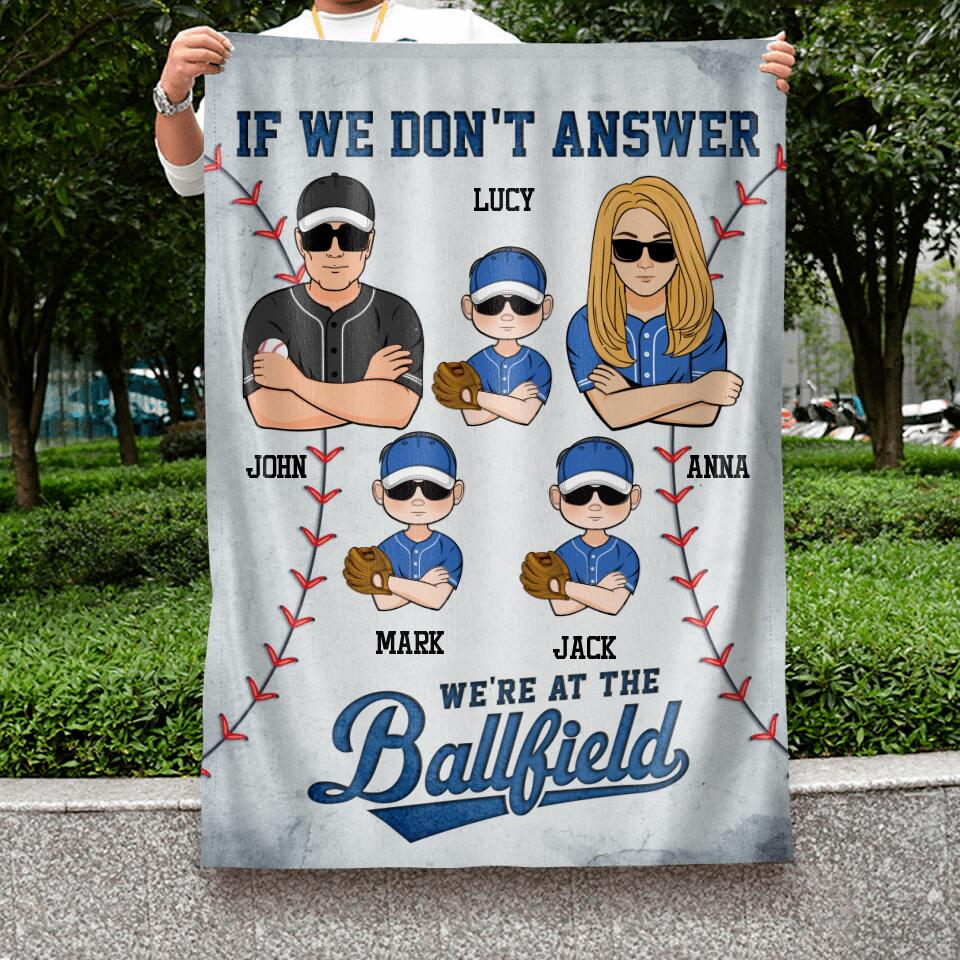 Personalized Baseball Family Flag Sign - Gift Idea For Baseball Lover/Family with up to 3 Kids - If We Don't Answer, We're At The Ballfield