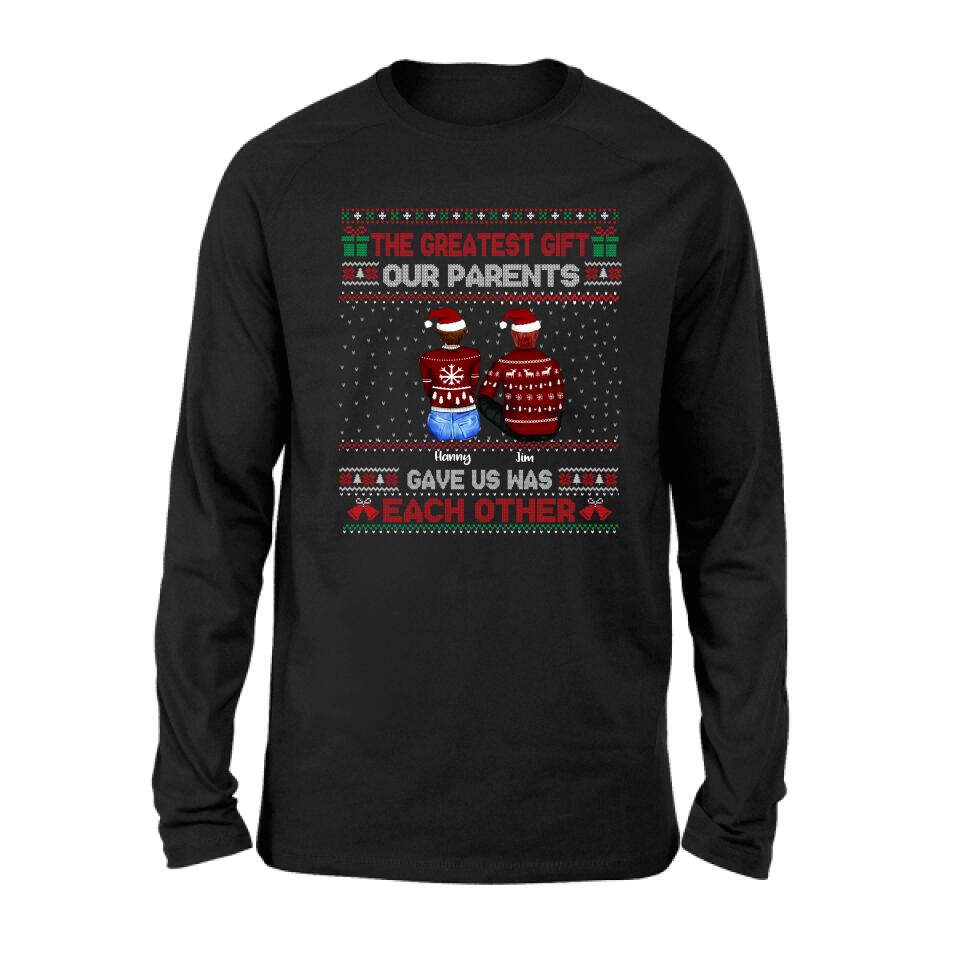 Personalized Siblings Shirt - Up to 6 People - Christmas Gift For Siblings - The Greatest Gift Our Parents Gave Us Was Each Other
