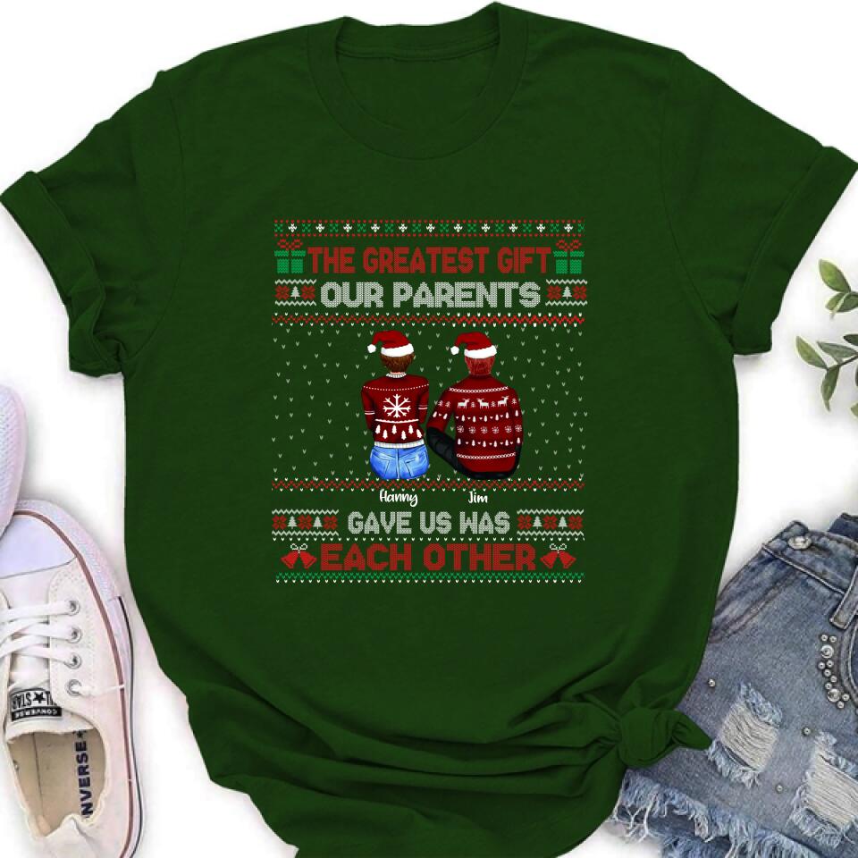Personalized Siblings Shirt - Up to 6 People - Christmas Gift For Siblings - The Greatest Gift Our Parents Gave Us Was Each Other