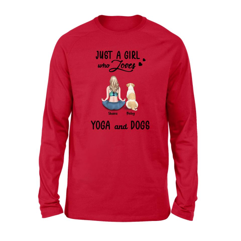 Personalized Yoga Dog Mom T-Shirt/Sweatshirt/Pullover Hoodie - Woman With Up to 4 Dogs - Gift For Dog Lover - Just A Girl Who Lovers Yoga And Dogs