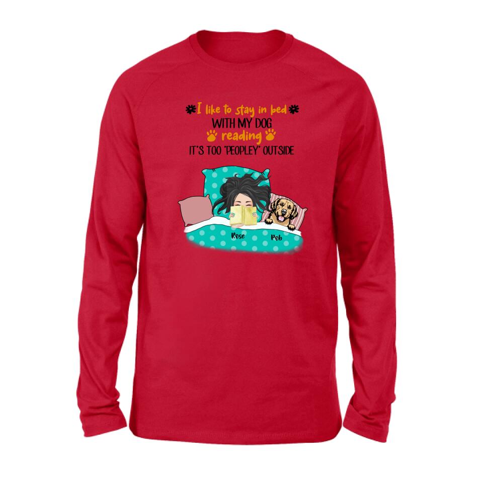Personalized Stay In Bed With Dog Reading T-Shirt/Sweatshirt/Pullover Hoodie - Girl With Up to 4 Dogs - Best Gift For Dog Lover
