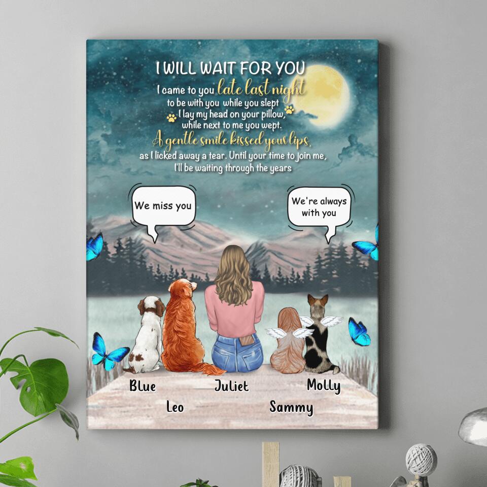 Personalized Dog Mom/Dog Dad Canvas - Gift Idea For Dog Lover with up to 4 Dogs - I Will Wait For You