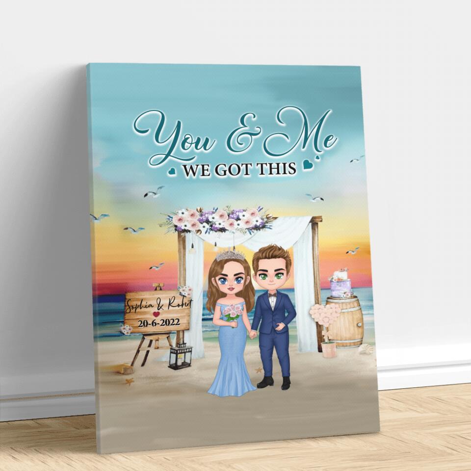Personalized Doll Chibi Wedding Vertical Canvas - Gift Idea For Wedding Anniversary/For Her/For Him - You & Me, We Got This