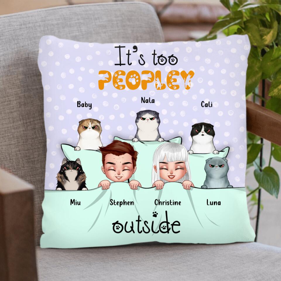 Personalized Cat Blanket/Pillow Cover - Gift Idea For Cat Lover with up to 5 Cats - It's Too Peopley Outside