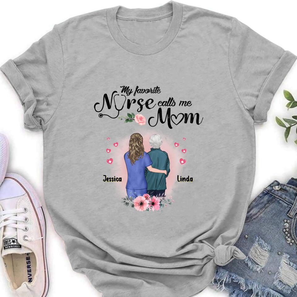 Personalized Nurse Mom Shirt - Best Gift Idea For Mother's Day - Gift From Daughter To Mother - My Favorite Nurse Callls Me Mom