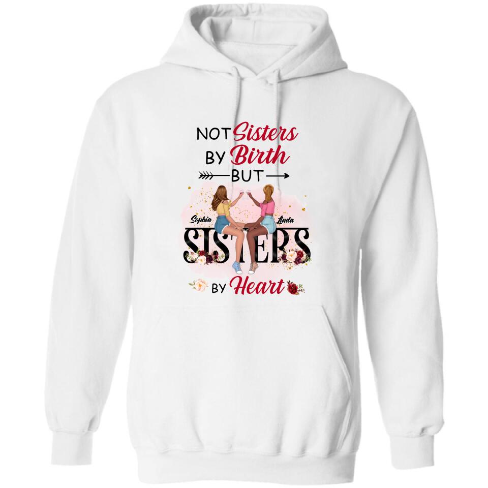 Personalized Besties T-shirt/Hoodie/Long Sleeve/Sweatshirt - Gifts Idea For Best Friends - Not Sisters By Birth But Sisters By Heart