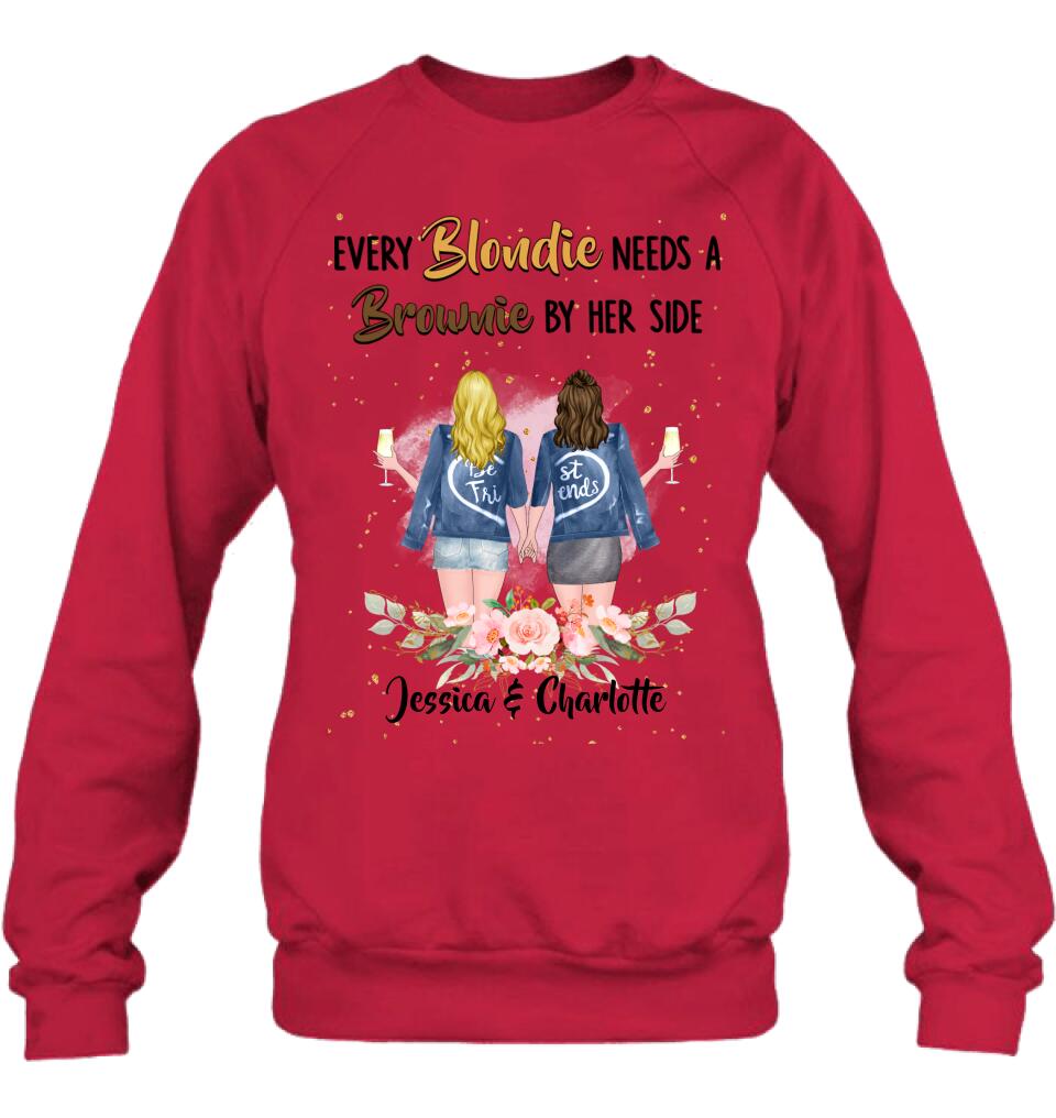 Personalized Bestie T-shirt/Long Sleeve/Sweatshirt/Hoodie - Gift Idea For Best Friend - Every Blondie Needs A Brownie By Her Side