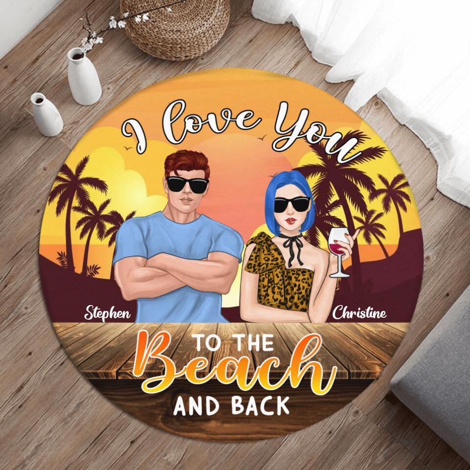 Personalized Couple Round Rug - Gift For Couples, Husband & Wife - I Love You To The Beach And Back