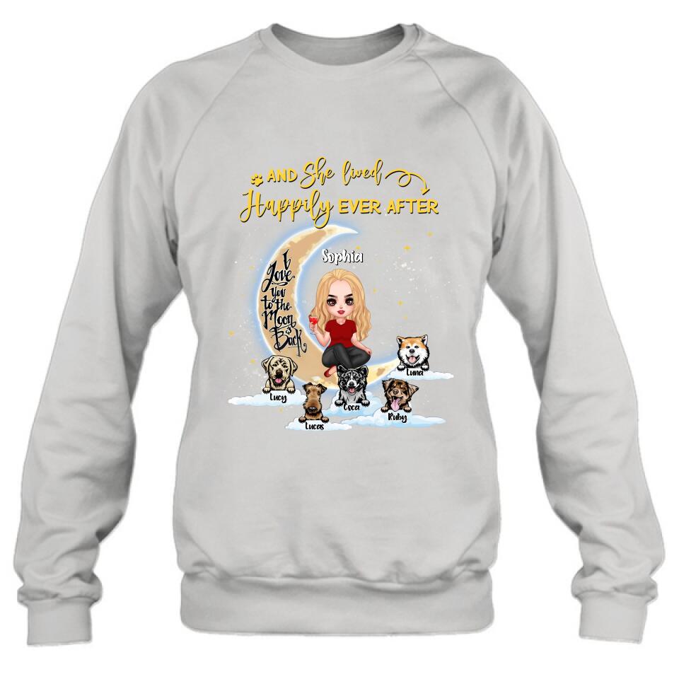 Personalized Dog Mom On Moon Shirt - Girl With Up to 5 Dogs - Gift Idea For Dog Lover - And She Lived Happily Ever After