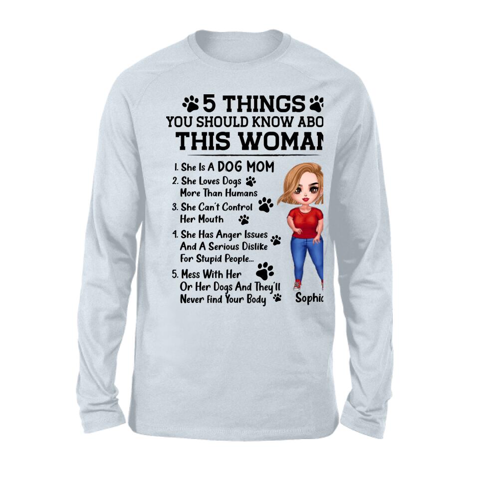 Personalized Dog Mom Shirt - Best Mother's Day Gift Idea For Dog Lovers - 5 Things You Should Know About This Woman