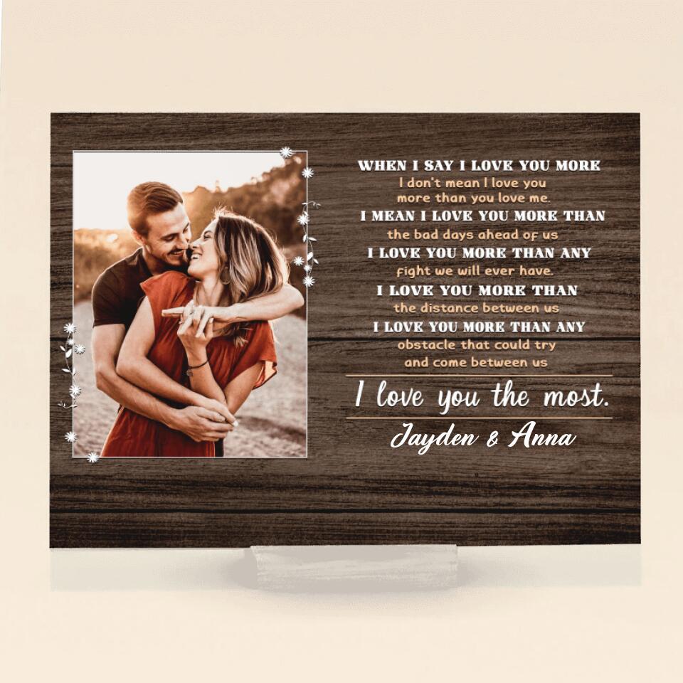 Personalized Couple Acrylic Plaque - Gift Idea For Couple - I Love You The Most