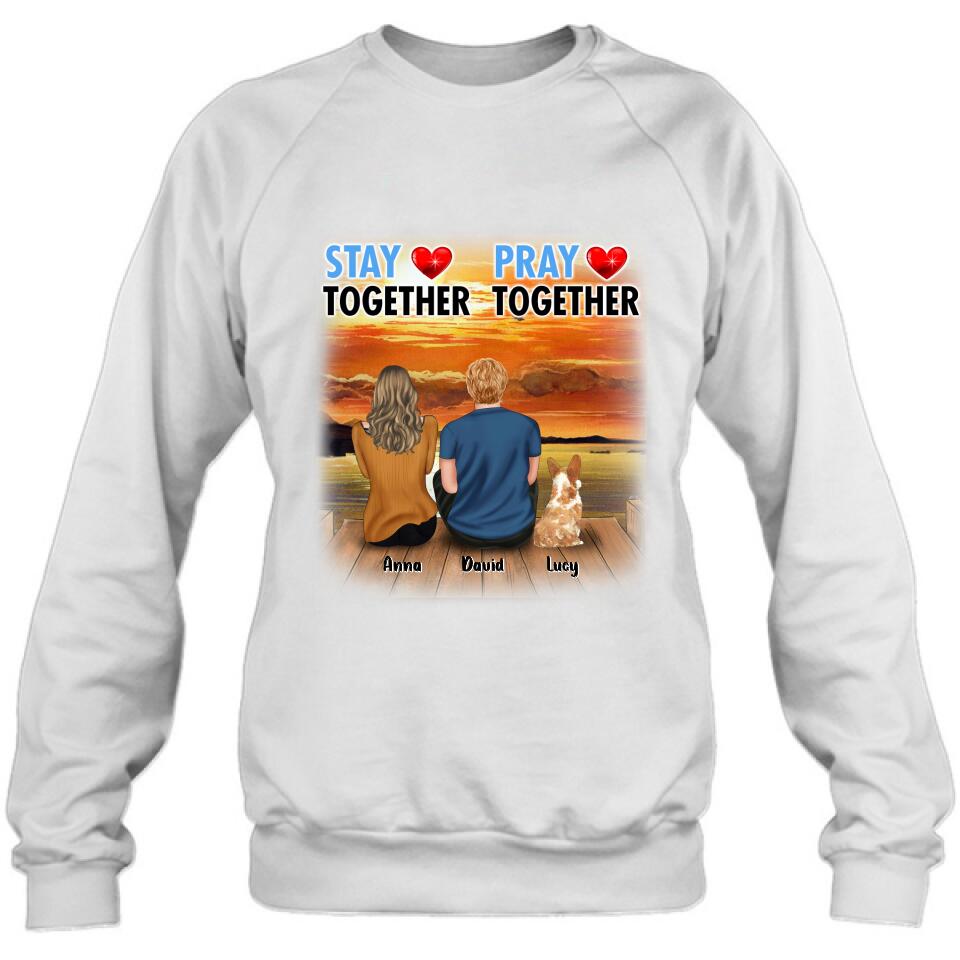 Personalized Couple With Pet Shirt/Pullover Hoodie - Couple With Up to 2 Pets - Gift Idea For Dog/Cat Lover - Pray Together Stay Together