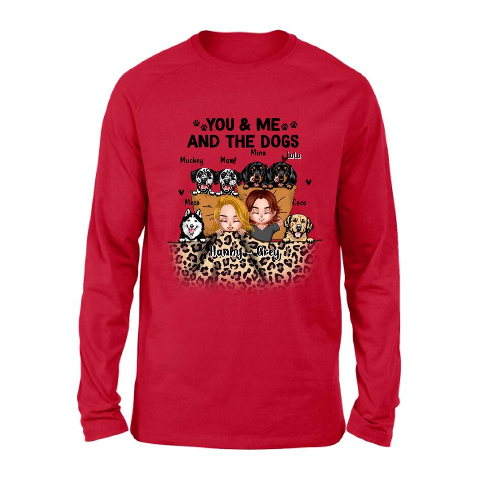 Personalized Dog Shirt/Hoodie/Sleeve - Gift For Couples, Dog Lovers - You & Me and The Dogs - Up to 6 Dogs