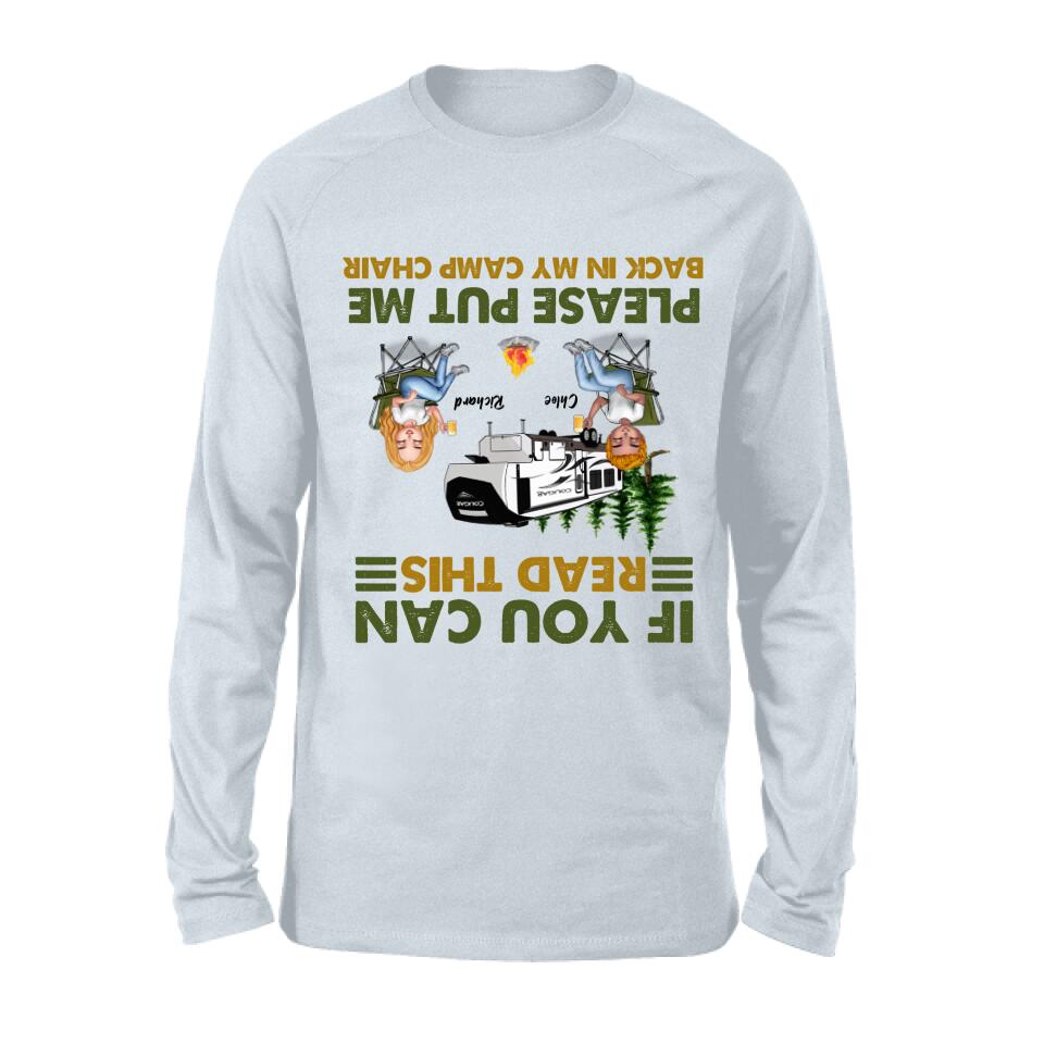 Personalized Camping Friends Shirt - Up to 7 People - Gift Idea For Friends/Camping Lover - If You Can Read This, Please Put Me Back In My Camp Chair