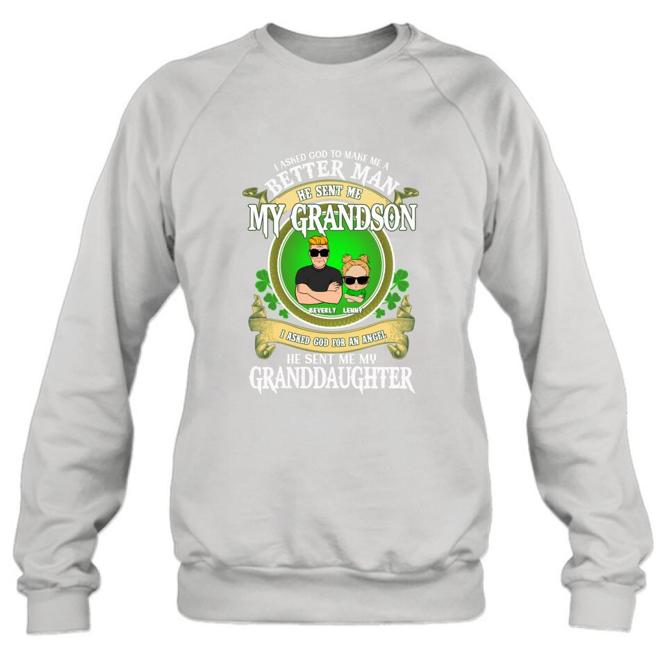 Personalized Grandpa St Patrick's Day Shirt/Pullover Hoodie/Sweatshirt/Long Sleeve - Gift Idea For St Patrick's Day - Grandpa/Grandma With Up to 2 Grandkids - I Asked God To Make Me A Better Man