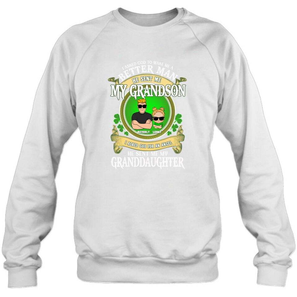 Personalized Grandpa St Patrick's Day Shirt/Pullover Hoodie/Sweatshirt/Long Sleeve - Gift Idea For St Patrick's Day - Grandpa/Grandma With Up to 2 Grandkids - I Asked God To Make Me A Better Man