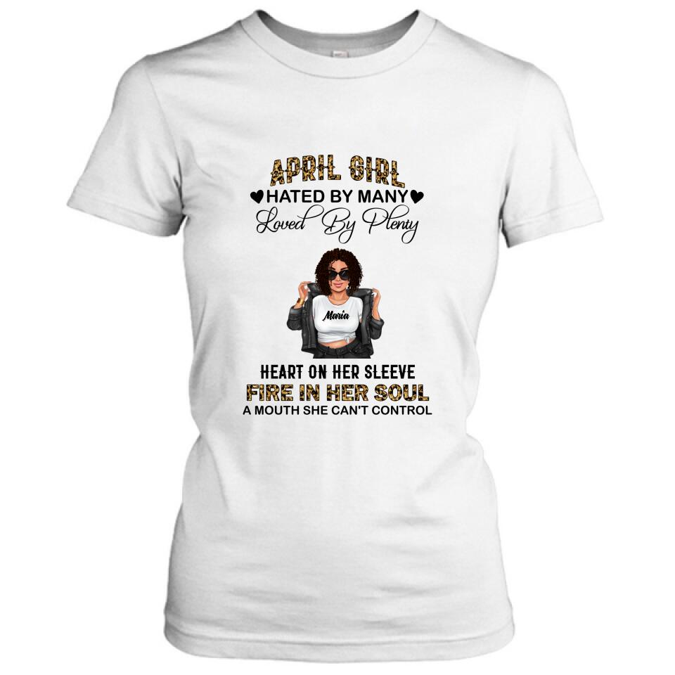 Personalized Girl Month Shirt/Pullover Hoodie - Gift Idea For Girl/Friend - April Girl Hated By Many Loved By Plenty
