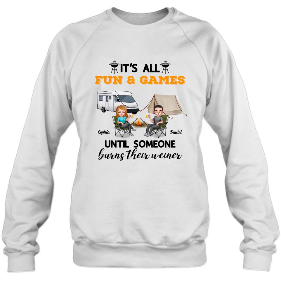Personalized Camping Unisex T-Shirt/Sweatshirt/Hoodie/Long Sleeve - Gift For Couple/Camping Lovers - It's all fun and games until someone burns their weiner