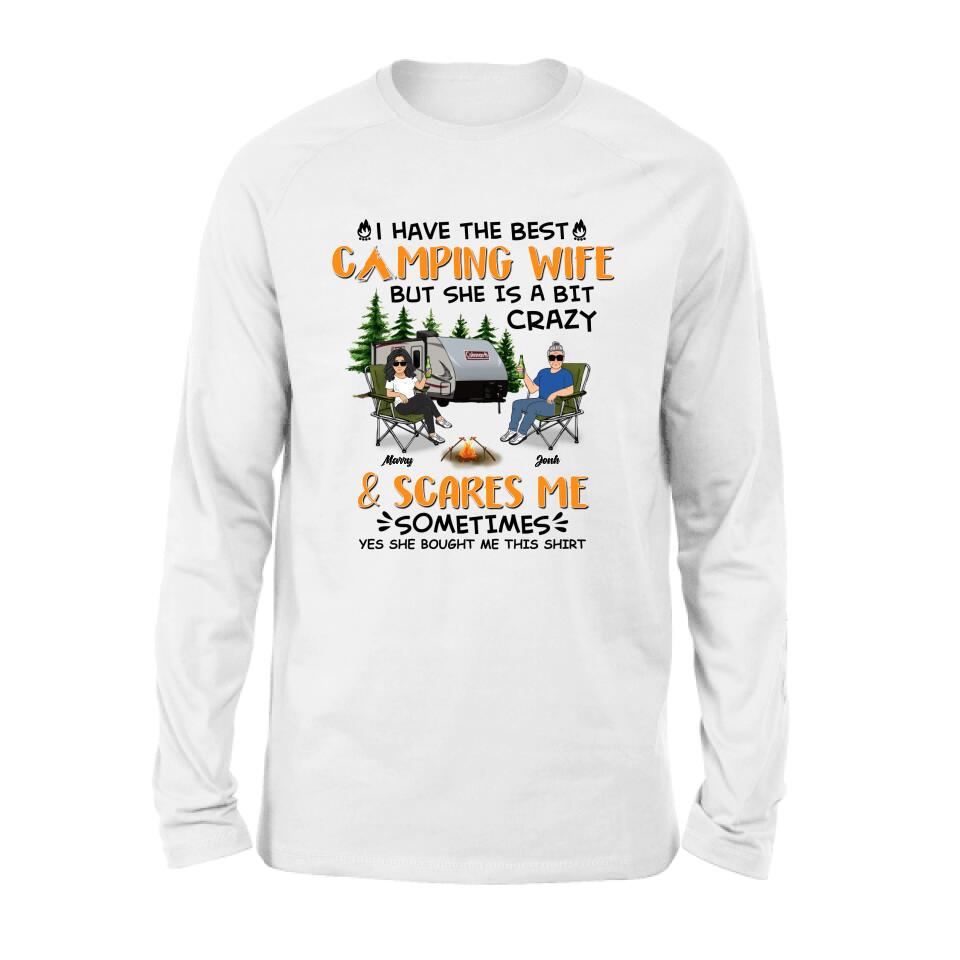 Personalized Camping Couple Shirt/Pullover Hoodie - Gift Idea For Camping Lover - I Have The Best Camping Wife But She Is A Bit Crazy & Scares Me Sometimes