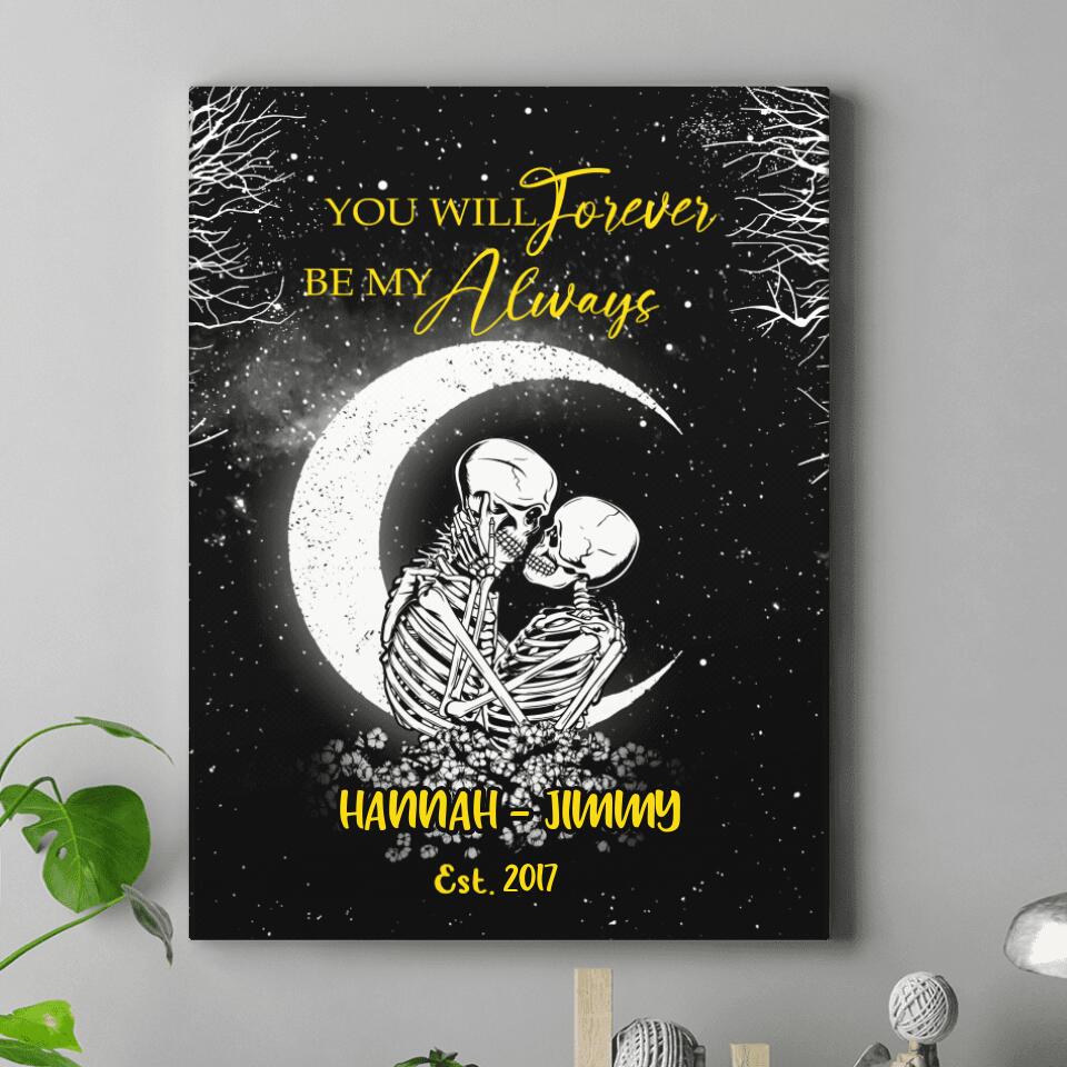 Custom Personalized Skull Couple Canvas - Gift Idea For Couple - You Will Forever Be My Always