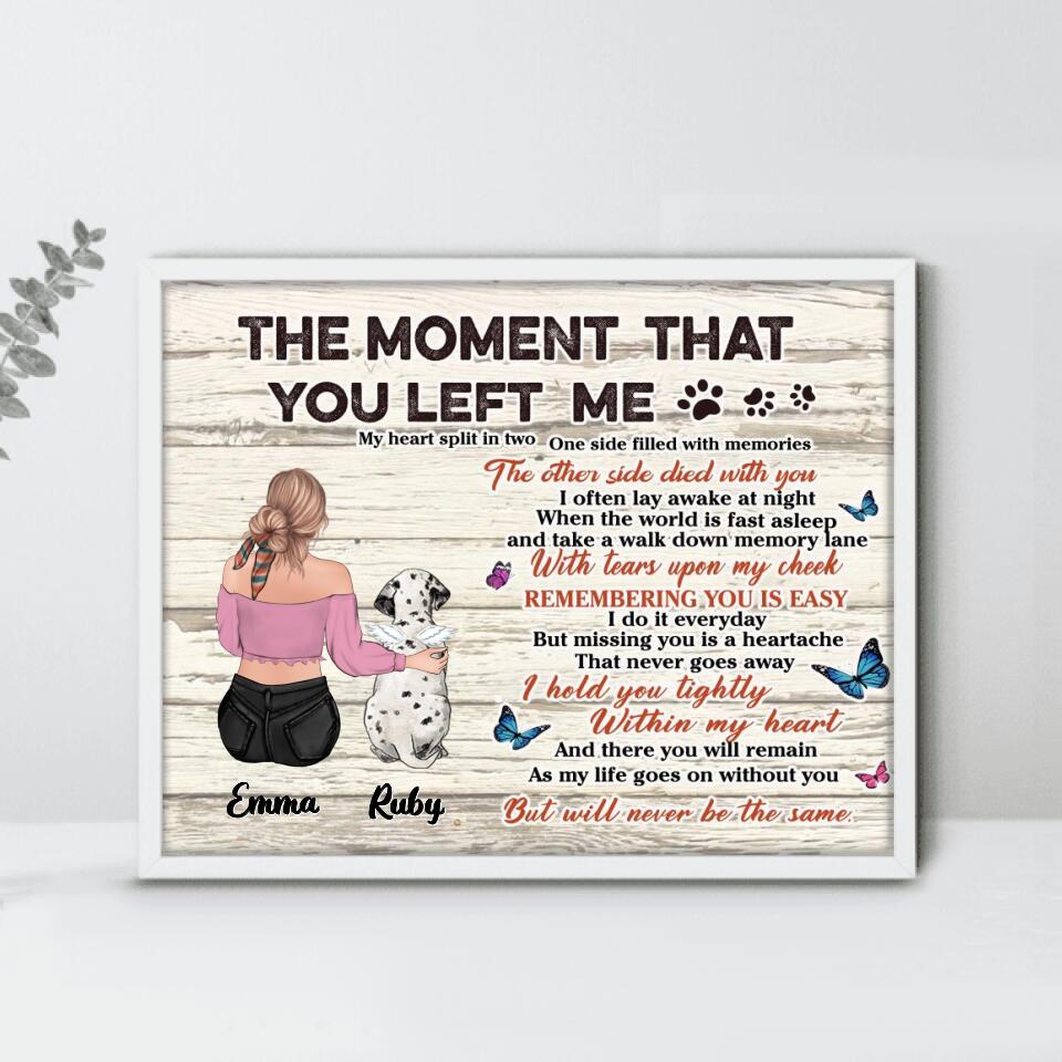 Personalized Memorial Pet Poster - Up to 5 Dogs/Cats - Memorial Gift Idea For Dog/Cat Lovers - The Moment That You Left Me