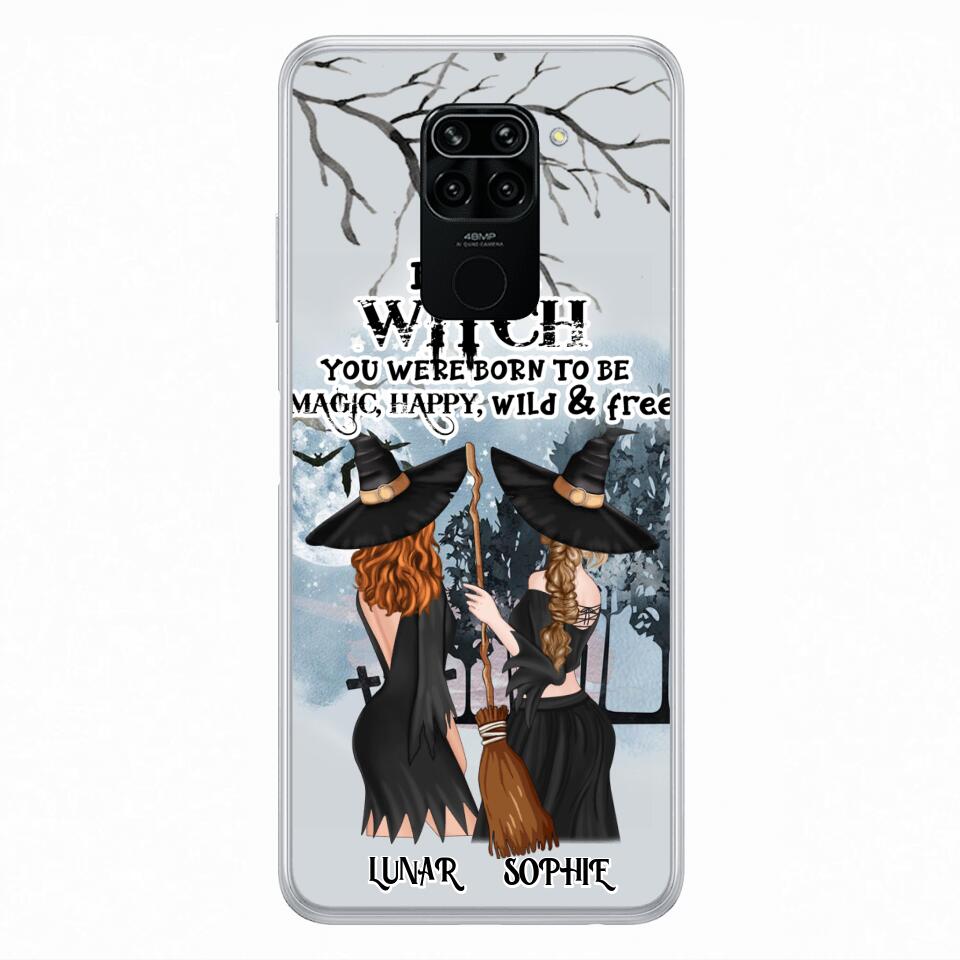 Personalized Friends Witches Phone Case - Up to 4 Friends - Halloween Gift Idea For Friends/Sisters - Be The Witch You Were Born To Be Magic, Happy, Wild And Free - Case for Huawei/Xiaomi/Oppo
