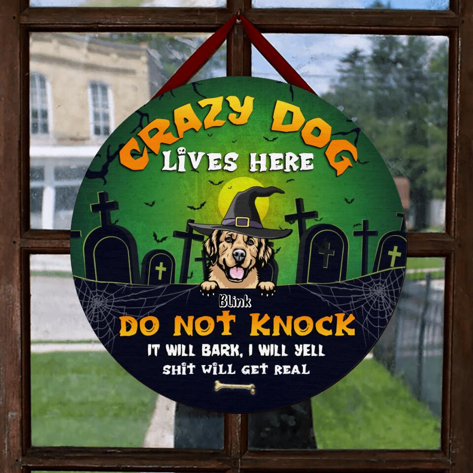 Personalized Halloween Dogs Wooden Sign - Up to 7 Dogs - Halloween Gift For Dog Lovers - Crazy Dog Lives Here Do Not Knock