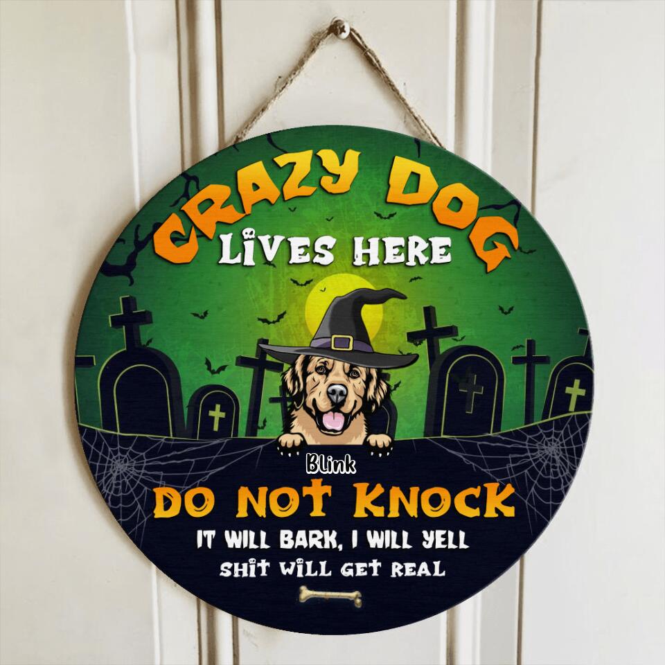 Personalized Halloween Dogs Wooden Sign - Up to 7 Dogs - Halloween Gift For Dog Lovers - Crazy Dog Lives Here Do Not Knock